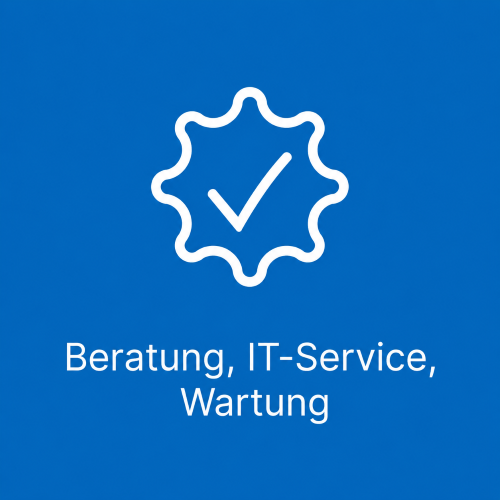 Beratung, IT-Service, Wartung